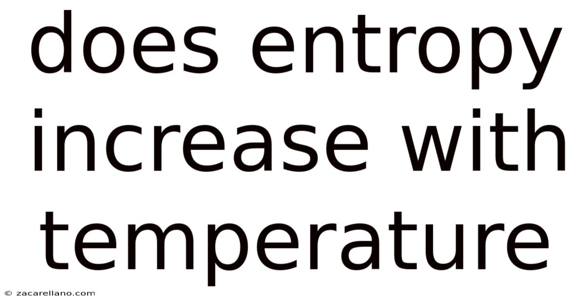 Does Entropy Increase With Temperature