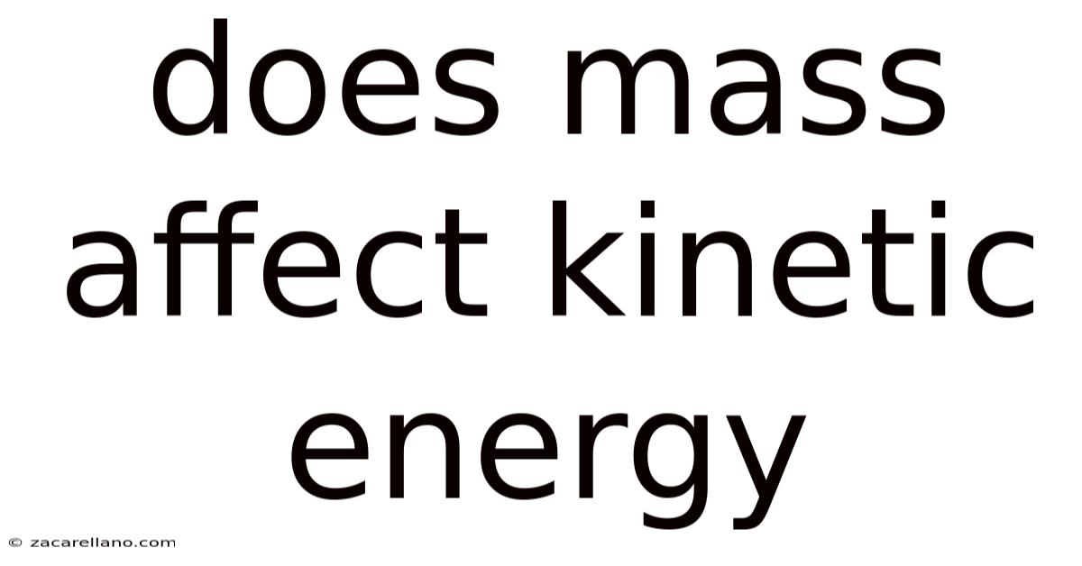 Does Mass Affect Kinetic Energy