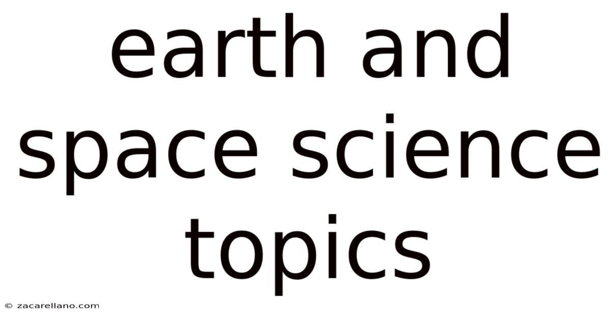 Earth And Space Science Topics