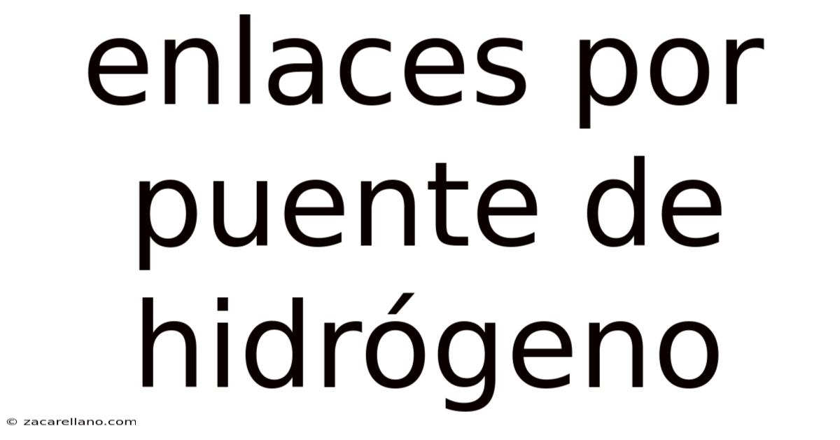 Enlaces Por Puente De Hidrógeno