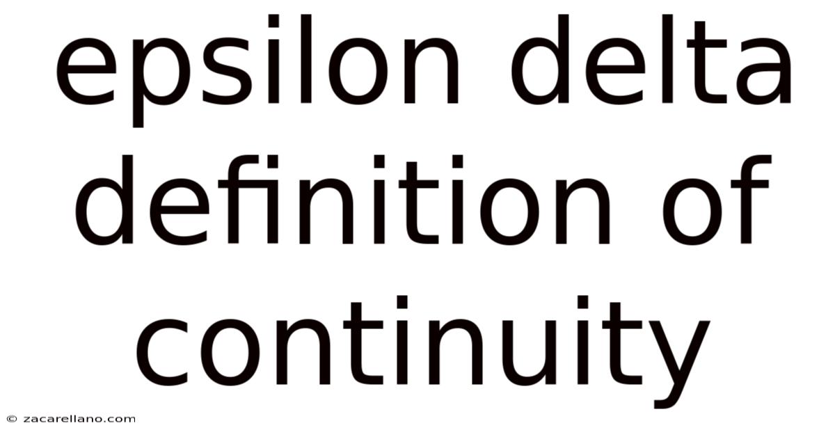 Epsilon Delta Definition Of Continuity