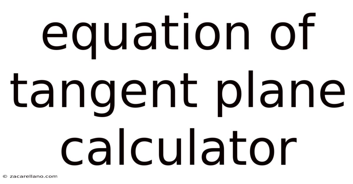 Equation Of Tangent Plane Calculator