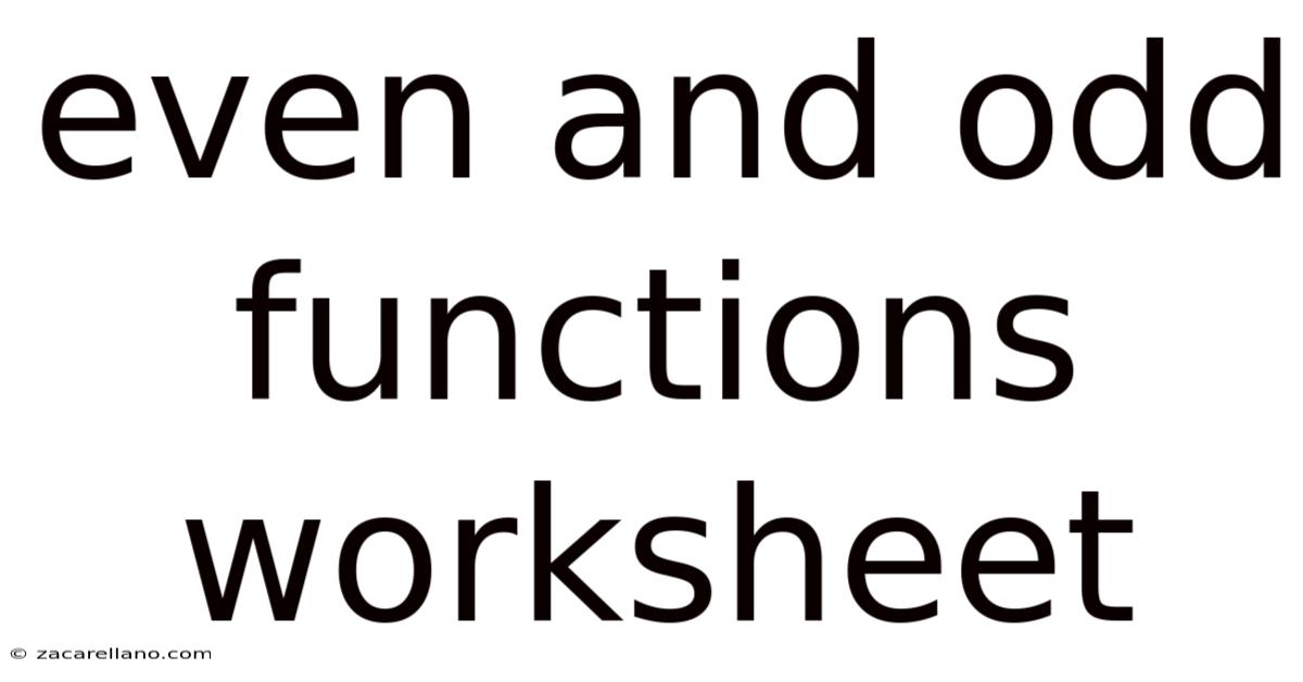 Even And Odd Functions Worksheet