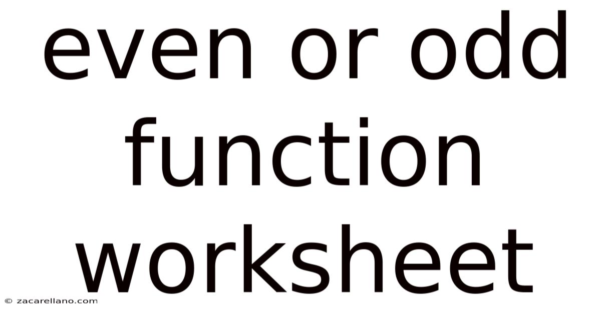 Even Or Odd Function Worksheet