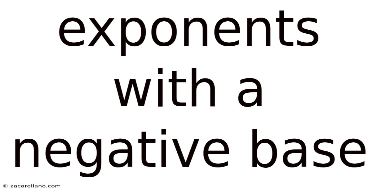 Exponents With A Negative Base