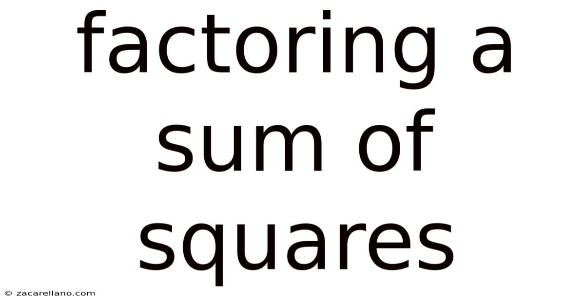 Factoring A Sum Of Squares