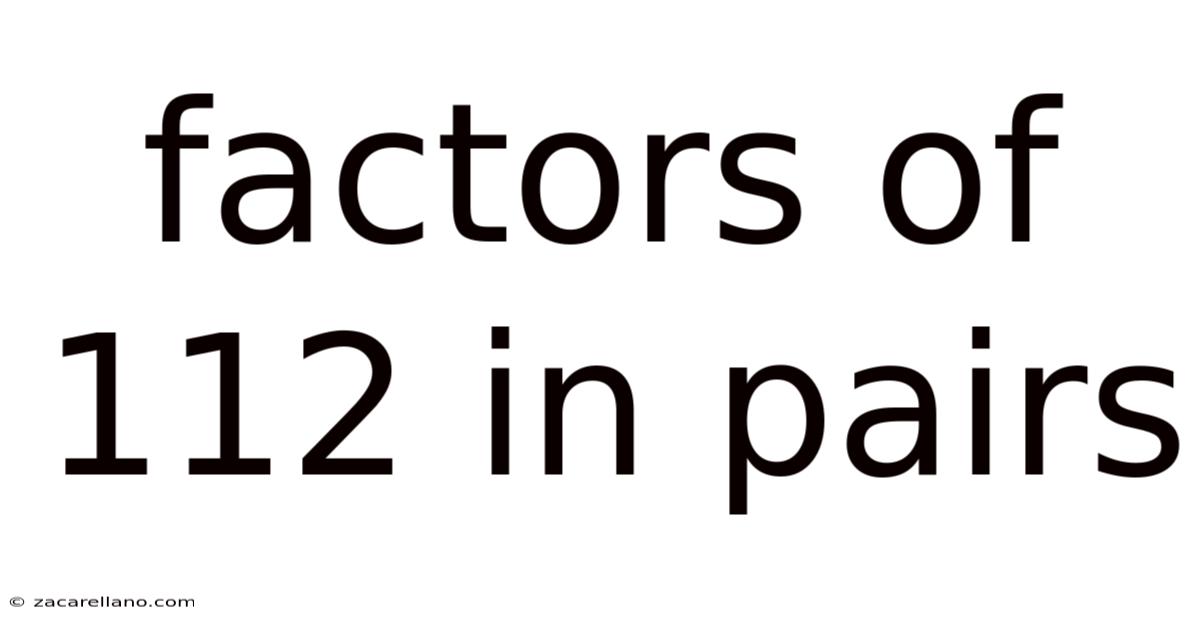 Factors Of 112 In Pairs