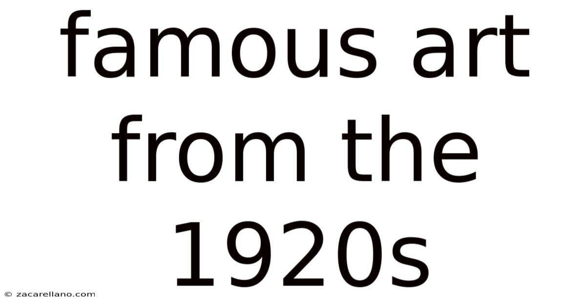 Famous Art From The 1920s
