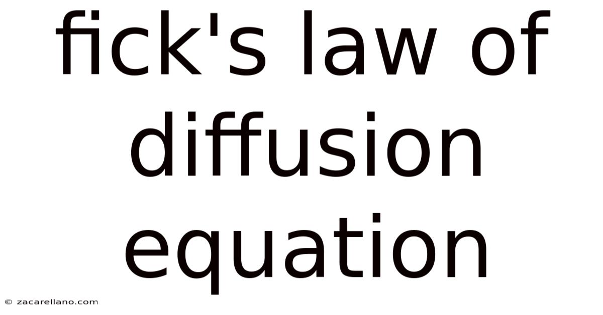 Fick's Law Of Diffusion Equation