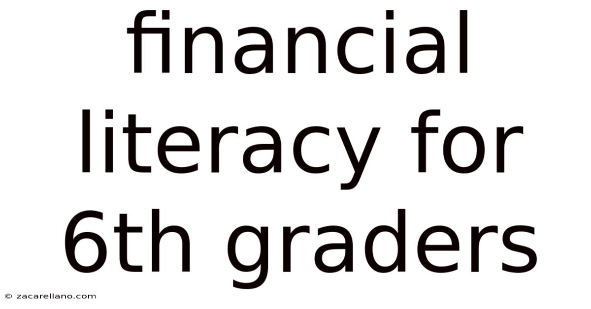 Financial Literacy For 6th Graders