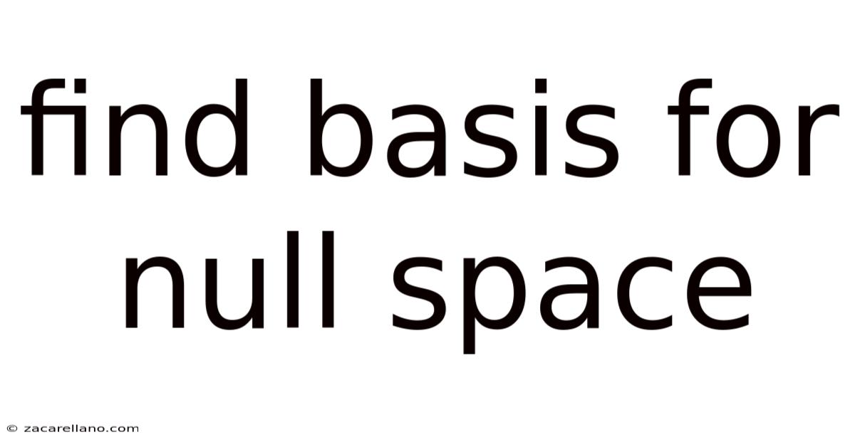 Find Basis For Null Space