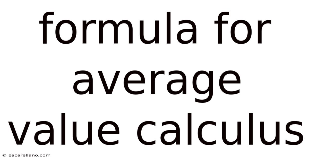 Formula For Average Value Calculus