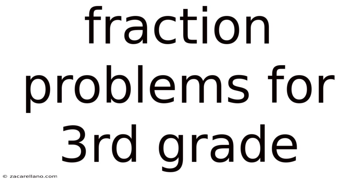 Fraction Problems For 3rd Grade