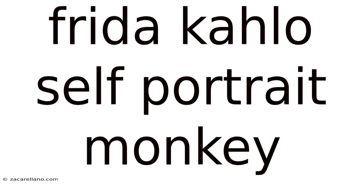 Frida Kahlo Self Portrait Monkey