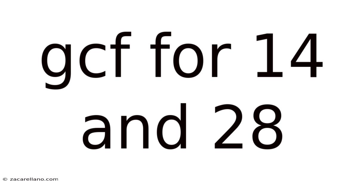 Gcf For 14 And 28
