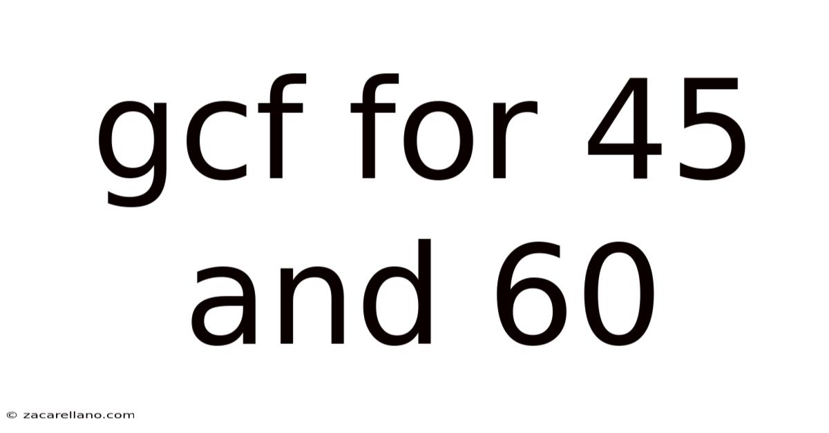 Gcf For 45 And 60