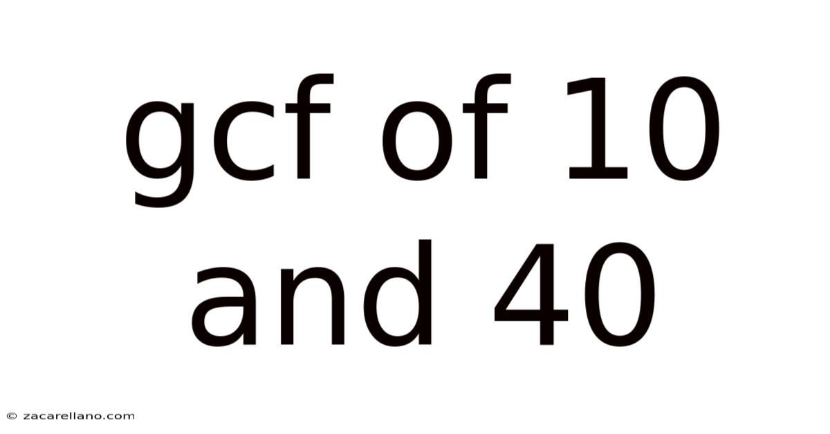 Gcf Of 10 And 40