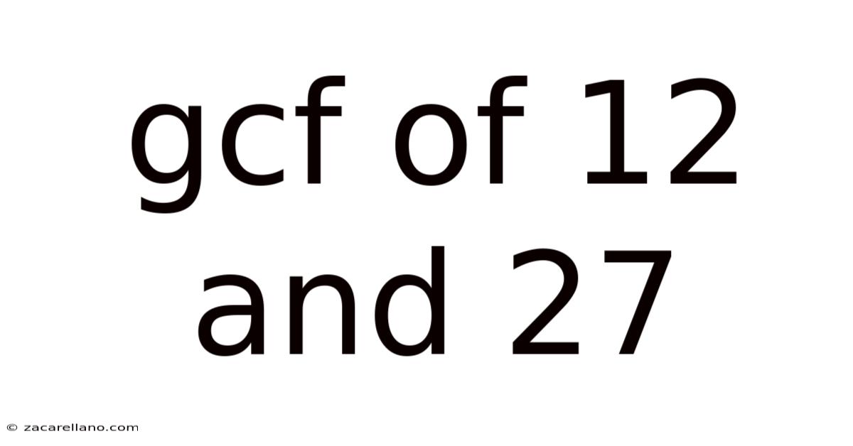 Gcf Of 12 And 27