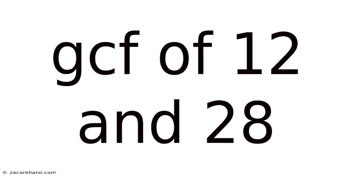 Gcf Of 12 And 28