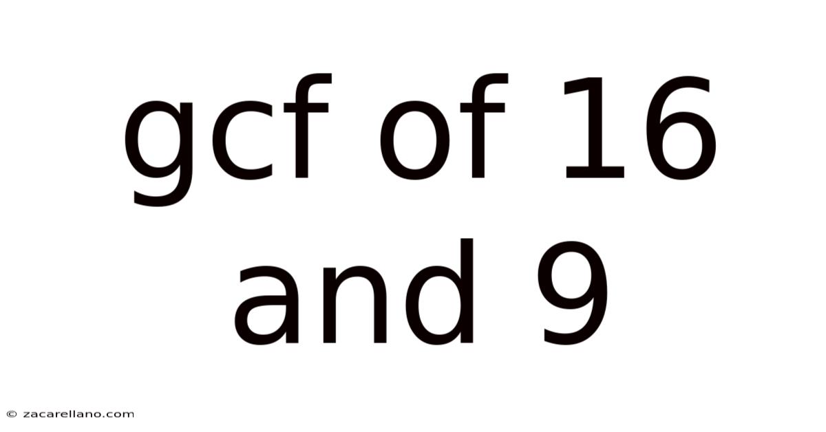 Gcf Of 16 And 9