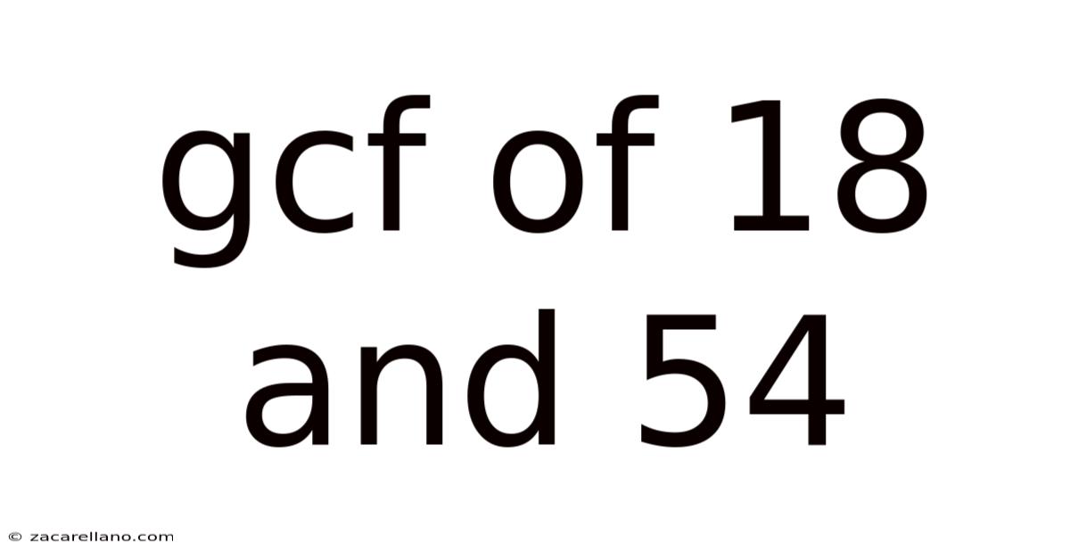 Gcf Of 18 And 54