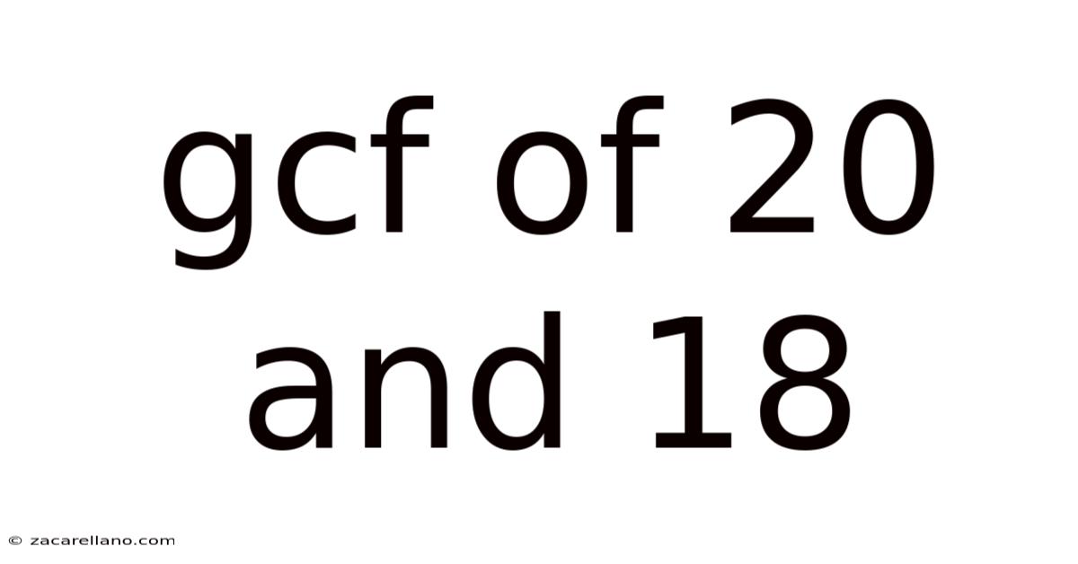 Gcf Of 20 And 18