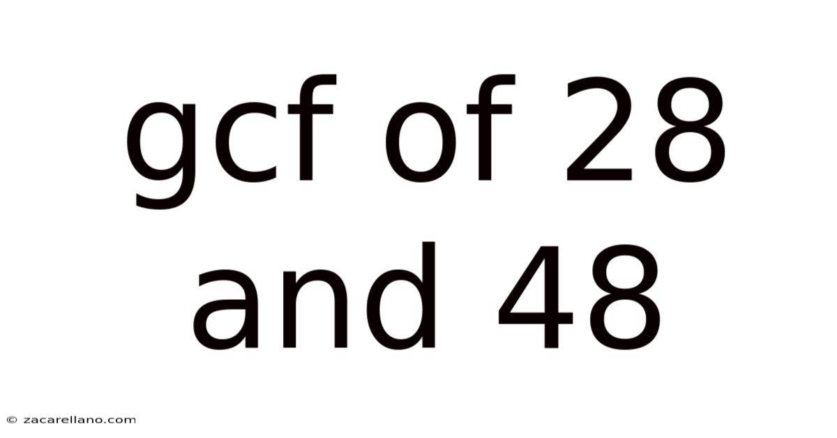 Gcf Of 28 And 48