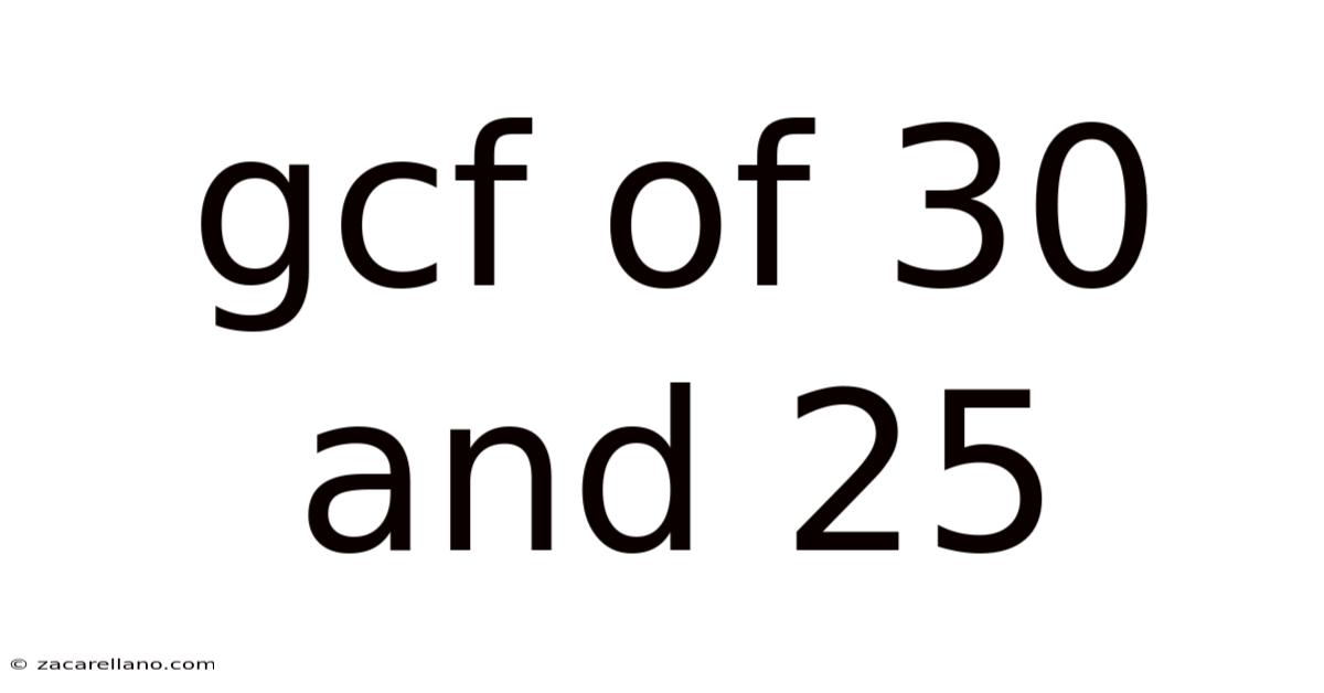 Gcf Of 30 And 25