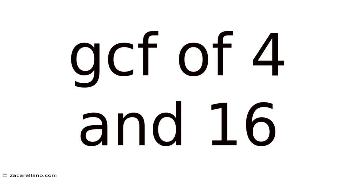 Gcf Of 4 And 16