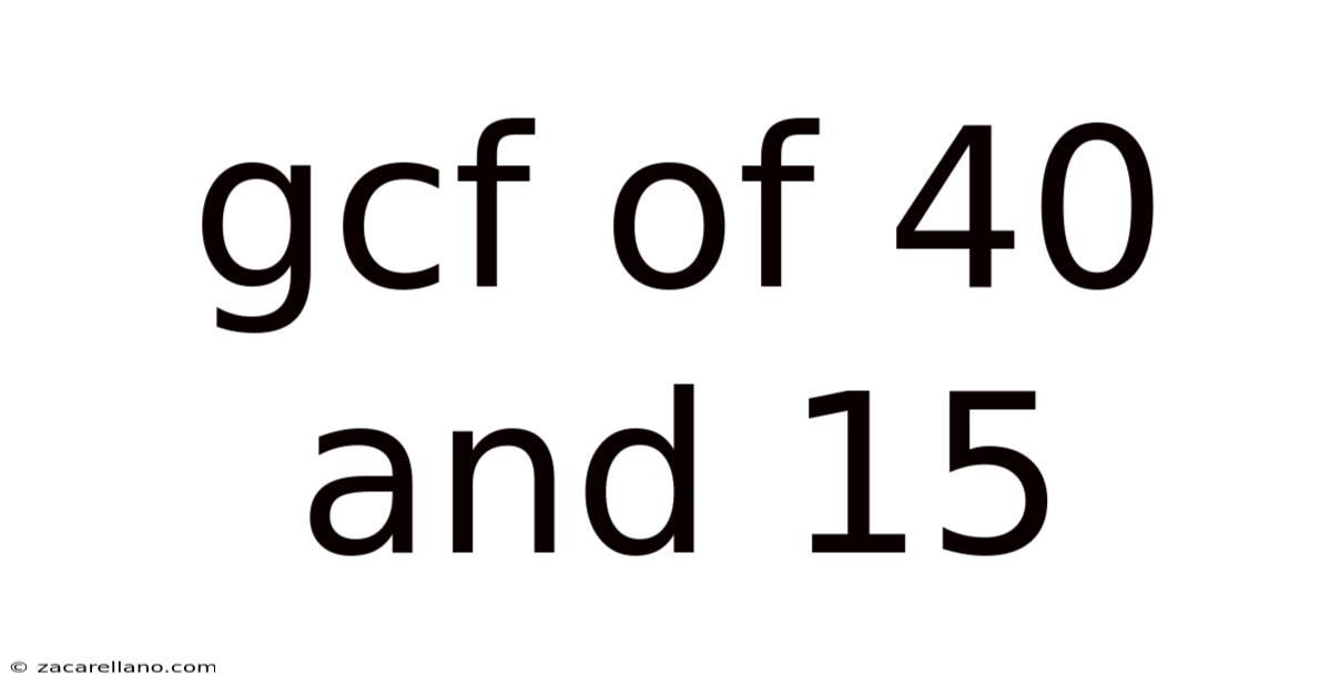 Gcf Of 40 And 15