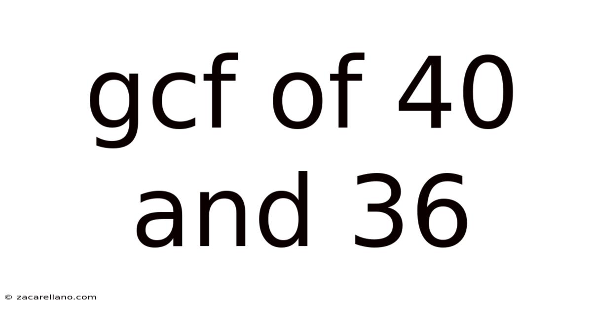 Gcf Of 40 And 36