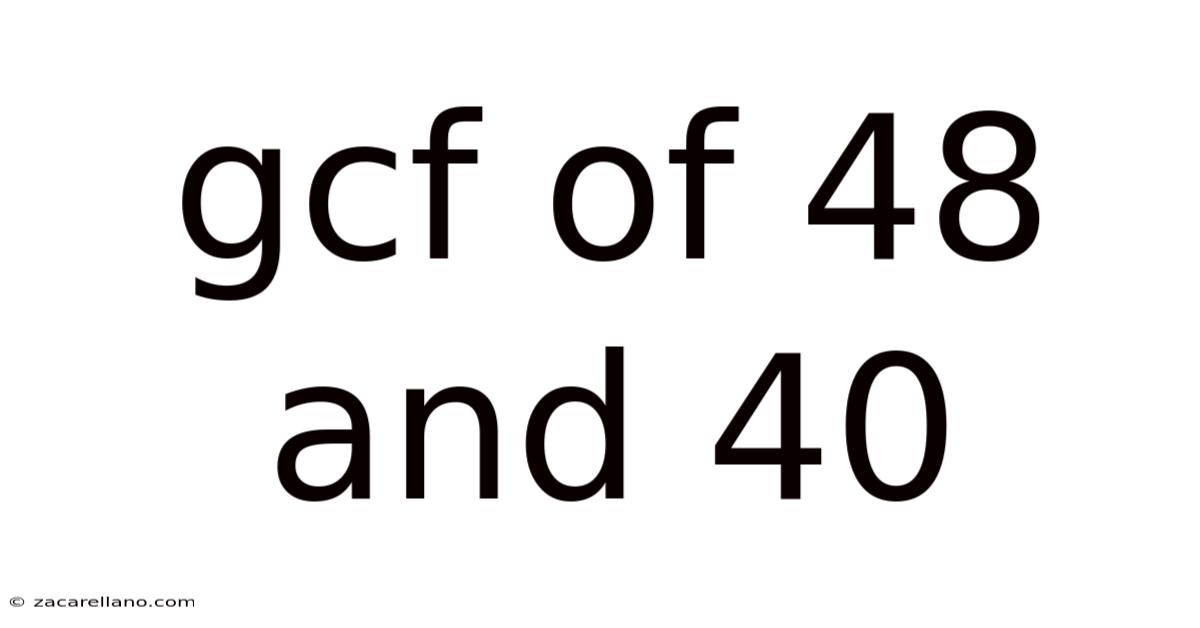 Gcf Of 48 And 40