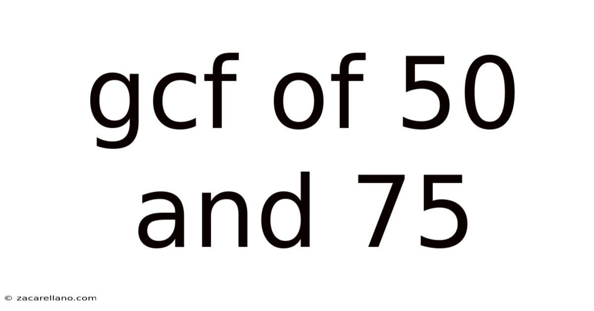 Gcf Of 50 And 75