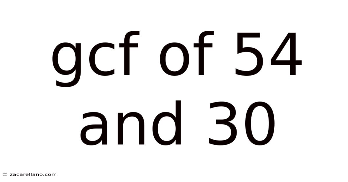 Gcf Of 54 And 30