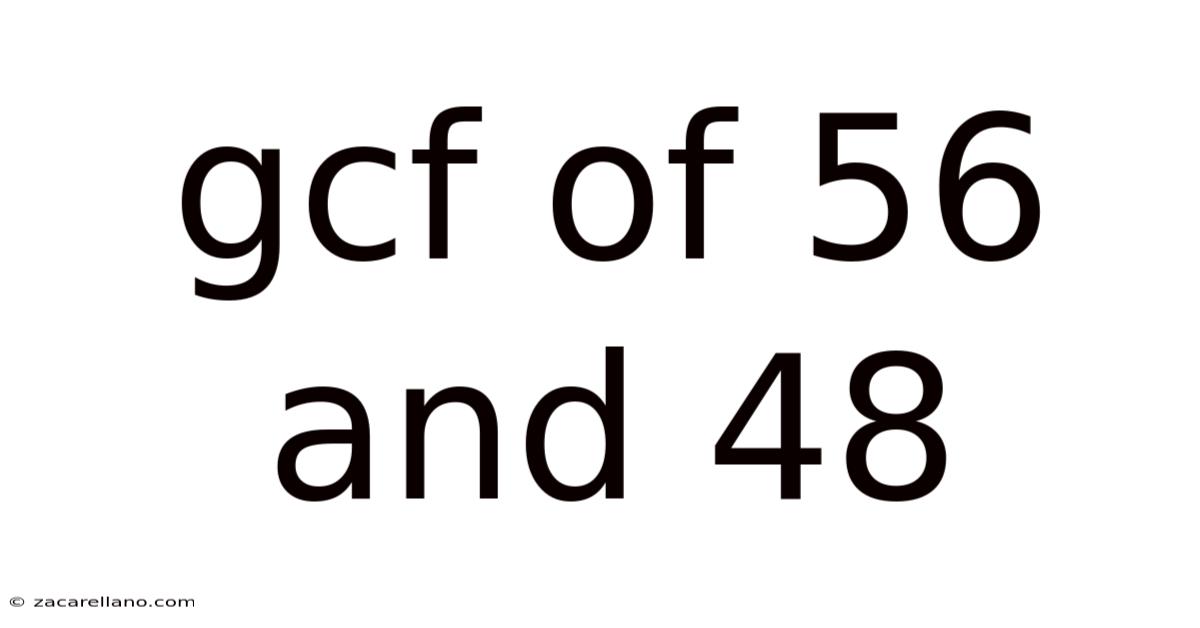 Gcf Of 56 And 48