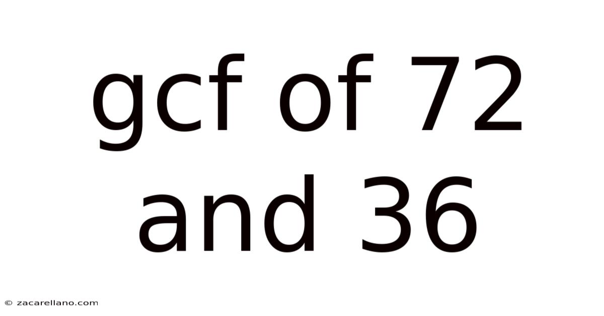 Gcf Of 72 And 36