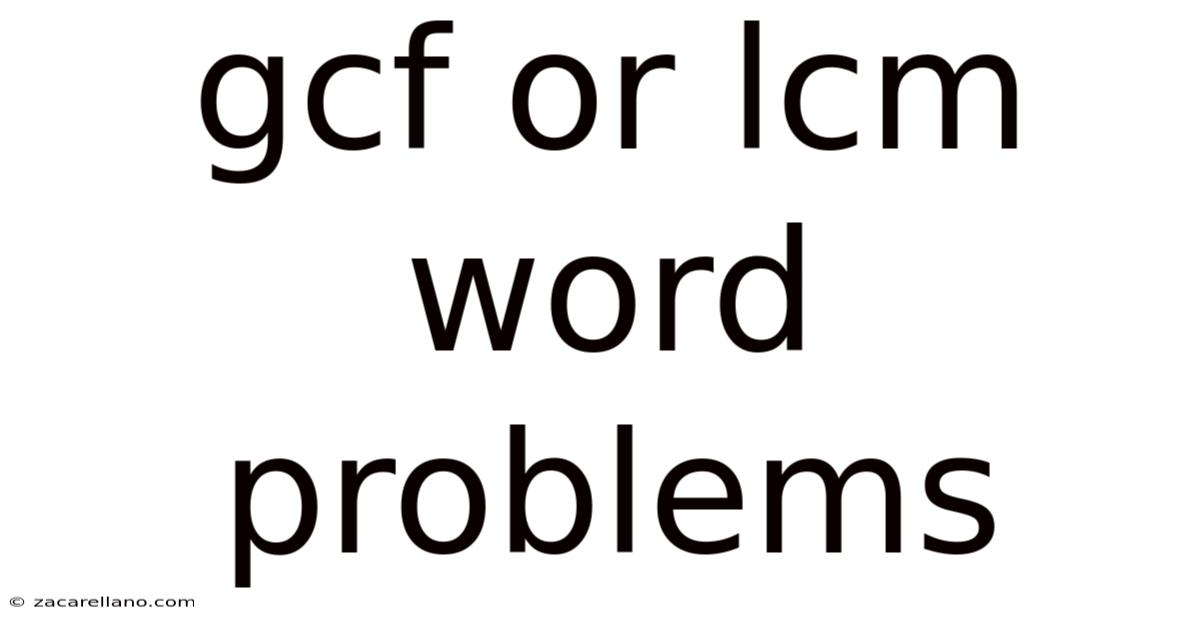 Gcf Or Lcm Word Problems