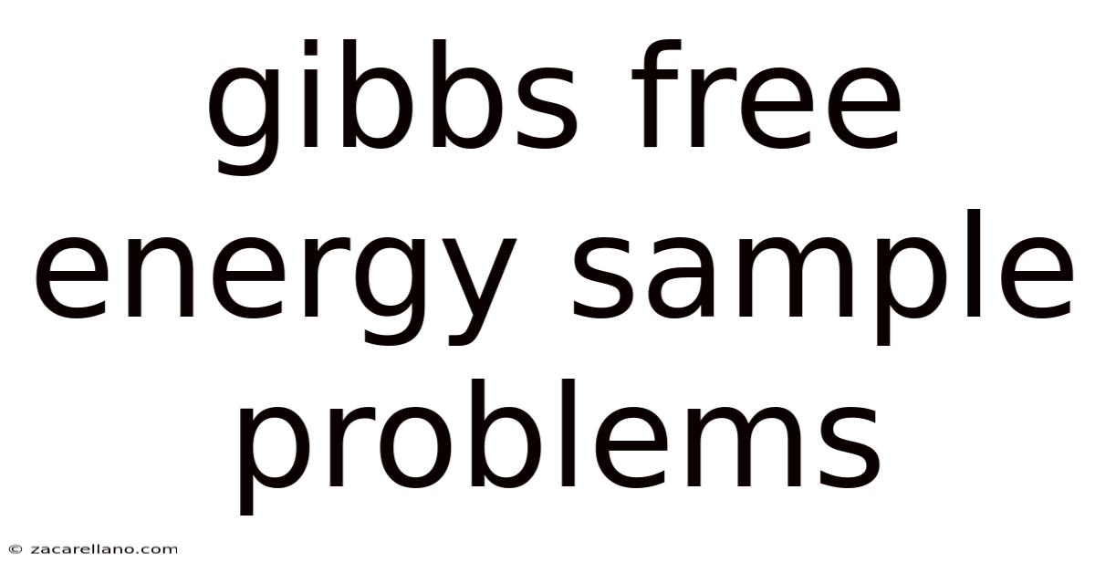 Gibbs Free Energy Sample Problems