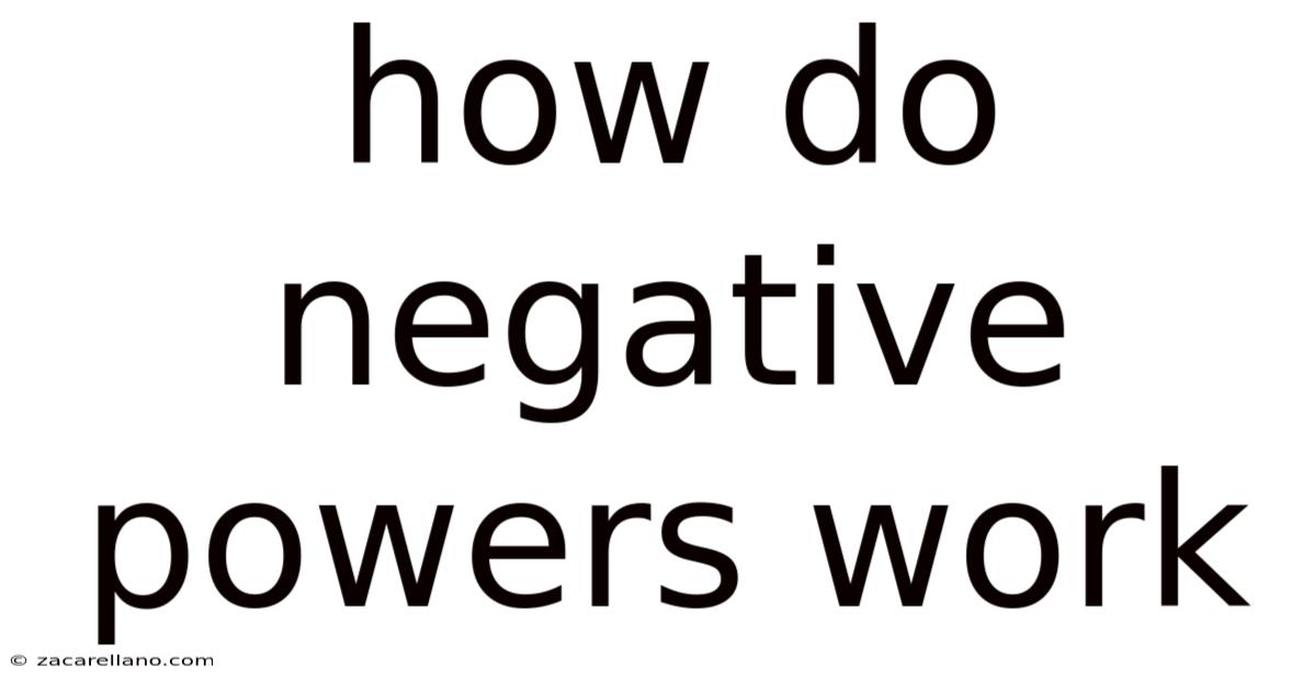 How Do Negative Powers Work