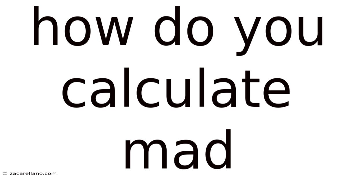 How Do You Calculate Mad