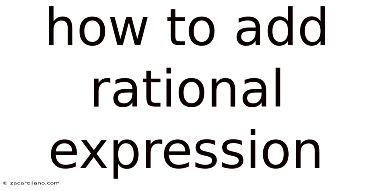 How To Add Rational Expression