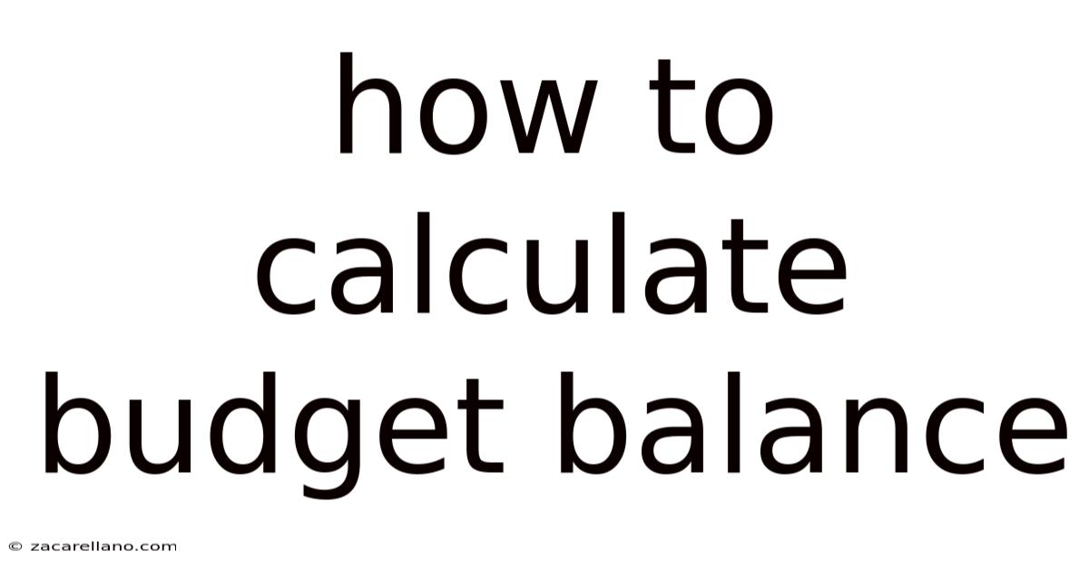How To Calculate Budget Balance
