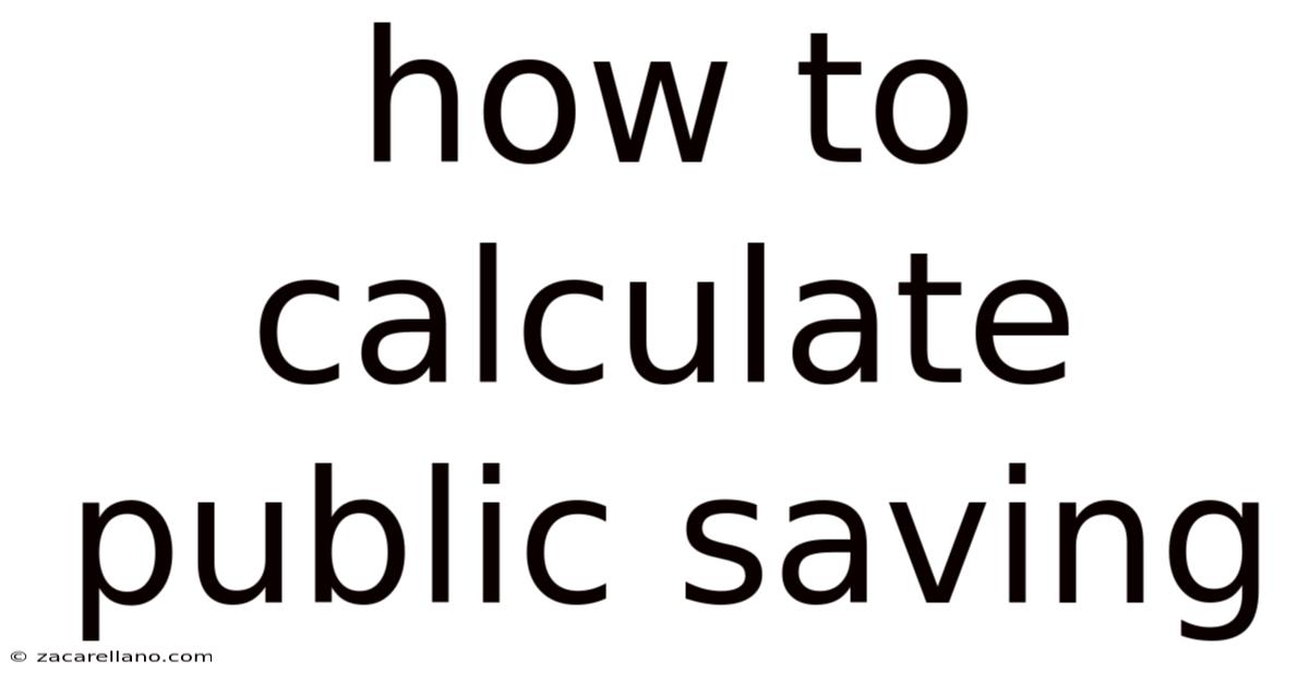 How To Calculate Public Saving