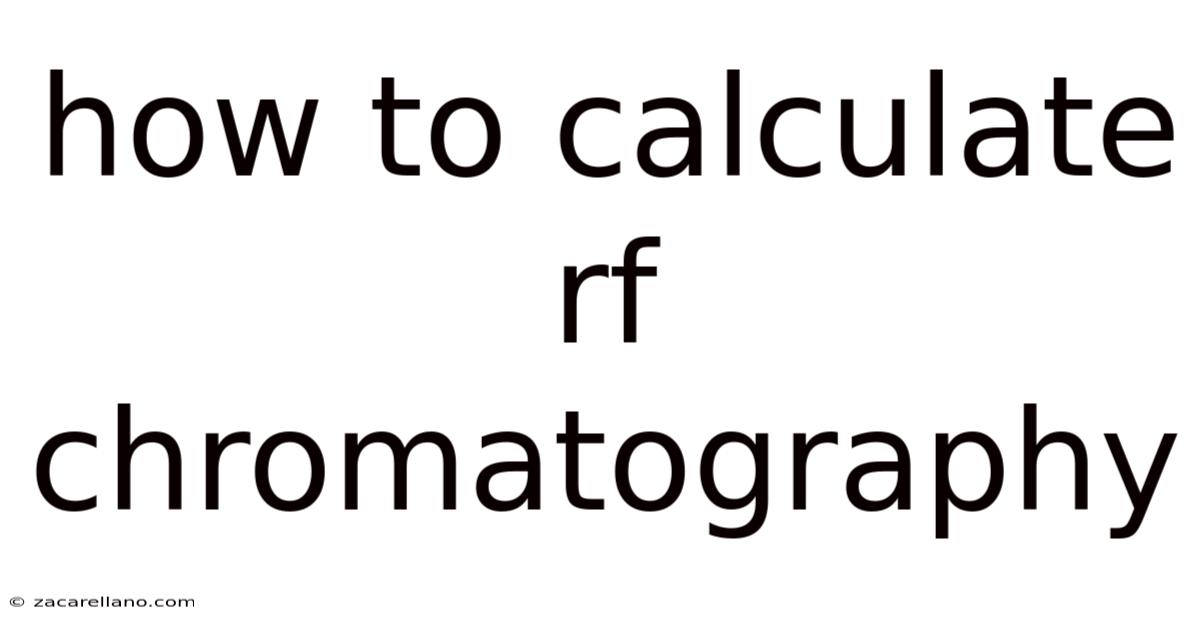 How To Calculate Rf Chromatography