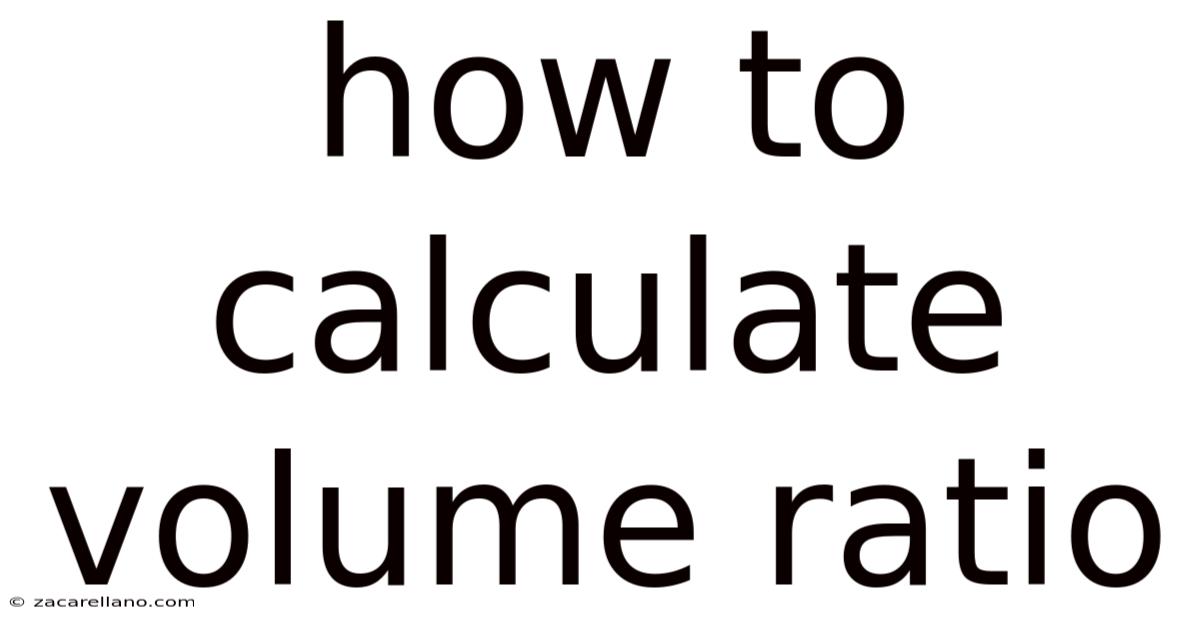 How To Calculate Volume Ratio