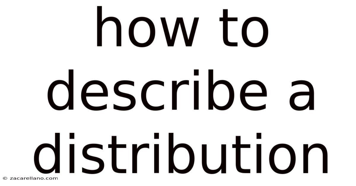 How To Describe A Distribution
