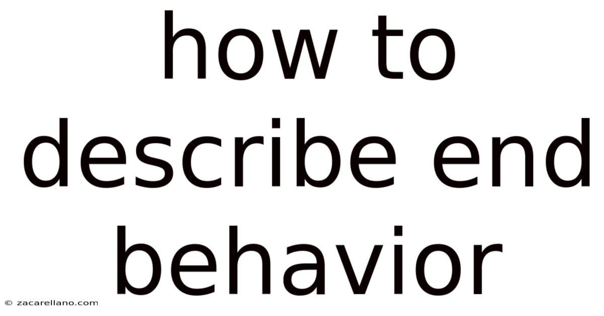 How To Describe End Behavior