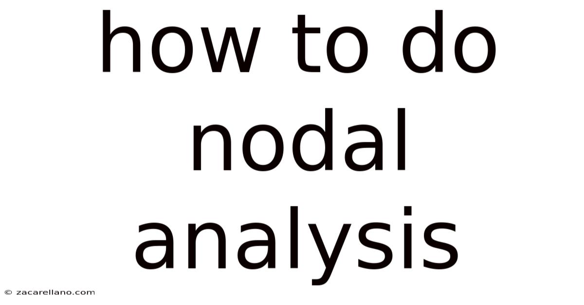 How To Do Nodal Analysis