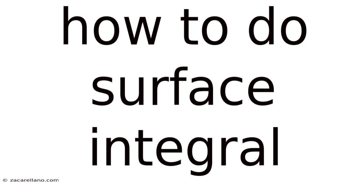 How To Do Surface Integral