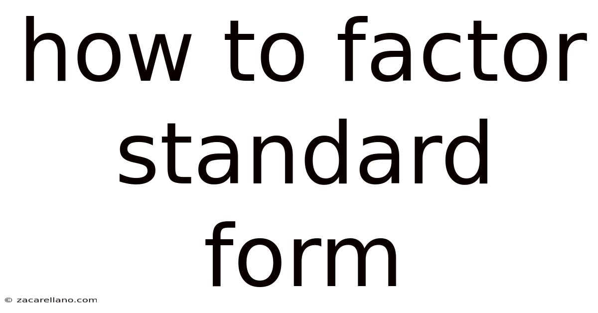 How To Factor Standard Form